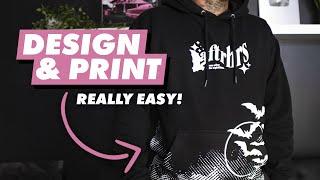 Exactly How I Made This Design and Printed This Hoodie - Step By Step