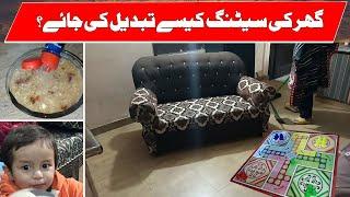 How to arrange home settings? | Happy Family Vlogs | Pakistani Vlogs