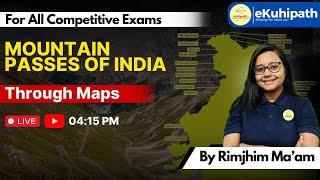 Mountain Passes of India / (Through Maps) | For All Competitive Exams #assamdirectrecruitment