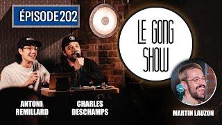 Le Gong Show - Ep.202 Martin Lauzon