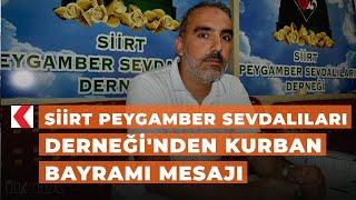 Siirt Peygamber Sevdalıları Derneği'nden Kurban Bayramı mesajı