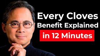 Every CLOVES Benefit Explained in 12 Minutes | Dr William Li