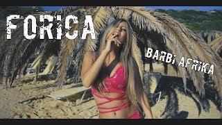 Barbi Afrika - Forica (Official Music Video) 4K