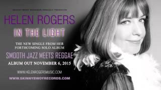 Helen Rogers - In The Light | Smooth Jazz Meets Reggae | Skinny Bwoy Records