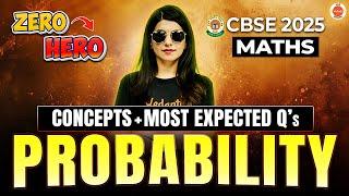 Probability | Zero To Hero | Concepts + Most Expected Questions | CBSE 2025 | Namrata Ma'am