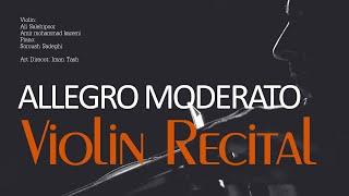 Violin Recital| ALLEGRO MODERATO | Ali Salehi Pour , Amir Mohammad Kazemi