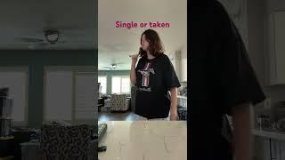 Single or taken #music