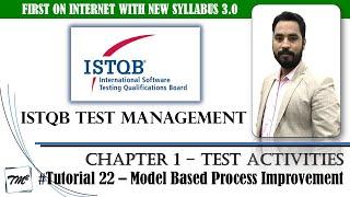 ISTQB Test Management v3.0 | Tutorial 22 | Model Based Process Improvement | TMMI | TPI Next