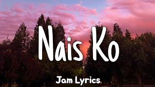 Nais Ko - Miguel Vera Lyrics