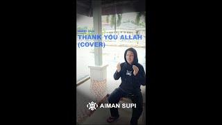 Maher Zain - Thank You Allah (Cover By Aiman Supi) | Happy New Year 2025