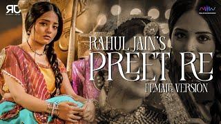 Preet (Female Version) - Rahul Jain Feat. Soumi Sailsh | Dahej Dasi | Nazara TV | Title Song