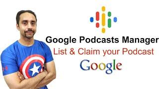 How Google podcasts manager works | Setup, Claim and list your podcast on Google 2024