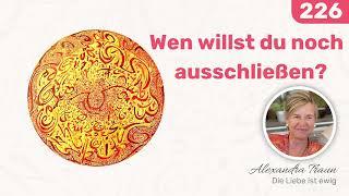 226 EKIW | Mein Zuhause erwartet mich. Ich will hineilen. | Ein Kurs in Wundern | Alexandra Traun