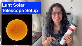 Setting up a Lunt 40mm Hydrogen Alpha solar telescope