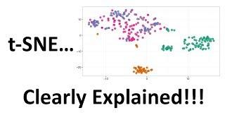 StatQuest: t-SNE, Clearly Explained