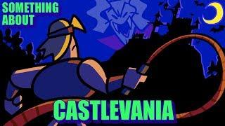 Something About Castlevania ANIMATED  (Loud Sound Warning)