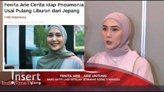 TERANCAM MENINGGAL!!! PERJUANGAN FENITA ARIE SEMBUH DARI SAKIT PNEUMONIA ~ Gosip Artis Hari Ini