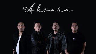 AKSARA - Aksara Rasa (Official Music Video)