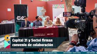 Capital 21 y Sectei-CDMX difundirán contenidos educativos sobre la Ciudad de México