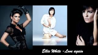 Ellie White - Love again