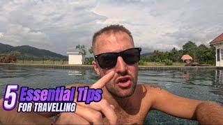 Top 5 Essential Tips BEFORE You Come Travelling!