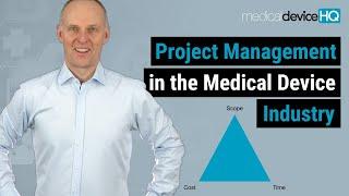 Project management in the medical device industry