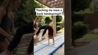 My MOM got a BACK HANDSPRING???  #tumbling #gymnastics #cheer #flips #fail #dance #acro