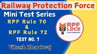 Mini Test Series For RPF Rule 70 & RPF Rule 72 By Vikash Bhardwaj