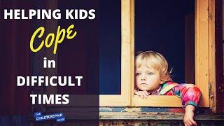 Helping Kids Cope in Difficult Times | The Child Repair Guide with Dr. Steve Silvestro