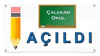 Çalışkan Okul Açıldı