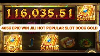 405K Win Hot Popular Slot Jili Games Play  (book of gold)