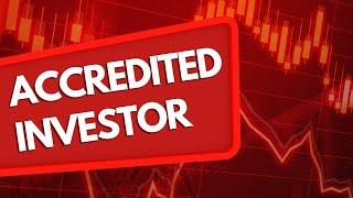 What is an Accredited Investor?