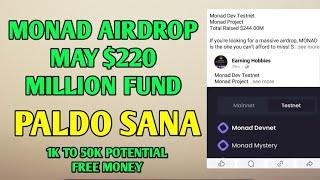 PALDO KAY MONAD AIRDROP | MAY 220$ MILLION RAIESED FUND | 1K TO 50K FREE MONEY