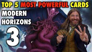 Top 5 Most Powerful New Cards From Modern Horizons 3!