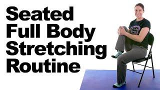 Relaxing Full Body Stretching Routine for Stress & Anxiety Relief, Seated