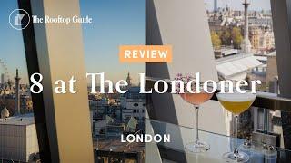 8 at The Londoner - Review