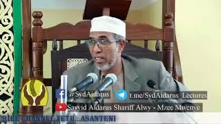 Sayyid Aidarus Shariff Alwy - Nafsi huwata ikiwatishwa