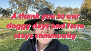 A thank you to our Doggy Days and Farm Stays Community