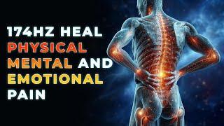 174Hz Pain Relief Sleep Music Deep Healing Music | Heal All Pain in 2 Minutes