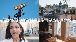 EDINBURGH FESTIVAL 2019 VLOG | sunbeamsjess