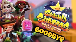 GOOD BYE SUBWAY SURFERS HOLLYWOOD:  LAST DAY