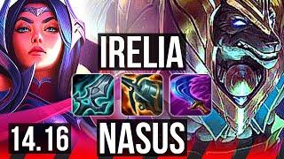 IRELIA vs NASUS (TOP) | 10/1/3, 6 solo kills | NA Grandmaster | 14.16