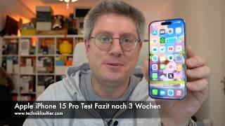 Apple iPhone 15 Pro Test Fazit nach 3 Wochen