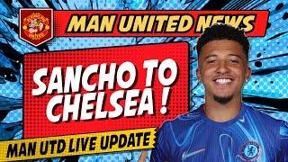 Sancho To Chelsea OFFICIAL Bid Submitted | Man Utd Transfer News