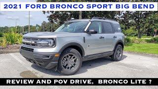 2021 Ford Bronco Sport Big Bend 1.5L Review and POV Drive, 1/2 Priced Budget Bronco?