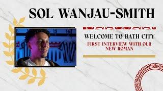 𝙒𝙚𝙡𝙘𝙤𝙢𝙚 𝙩𝙤 𝘽𝙖𝙩𝙝 𝘾𝙞𝙩𝙮... Sol Wanjau-Smith