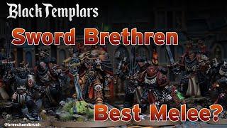 Black Templar Sword Brethren: Are they the best melee unit in Space Marines?
