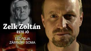 [KARANTÉN VERS] Zelk Zoltán: Este jó, este jó..