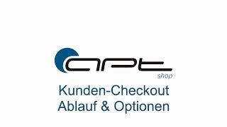 Wie funktioniert der Kunden-Checkout-Prozess in der Shopsoftware apt-shop?