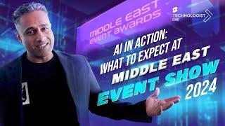 AI in Action: What to Expect at the Middle East Event Show 2024